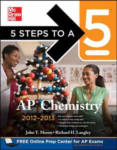 5 Steps to a 5 AP Chemistry, 2012-2013 Edition (5 Steps to a 5 on the Advanced P