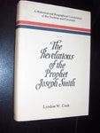 The Revelations of the Prophet Joseph Smith: A Historical and Biographical Comme