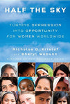 Half the Sky: Turning Oppression into Opportunity for Women Worldwide [Hardcover