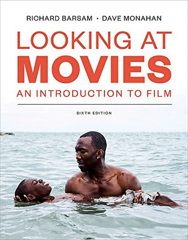 Looking at Movies (Sixth Edition) Monahan, Dave