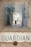 The Guardian [Paperback] Gerald N. Lund