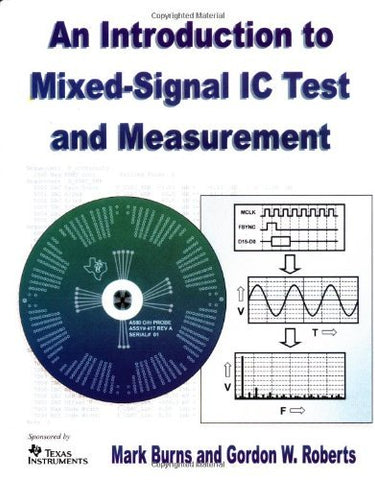 An Introduction to Mixed-Signal IC Test and Measurement (The ^AOxford Series in