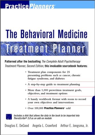 The Behavioral Medicine Treatment Planner (PracticePlanners) DeGood, Douglas E.;