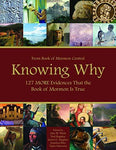 Knowing Why: 127 MORE Evidences That the Book of Mormon is True [Paperback] Book