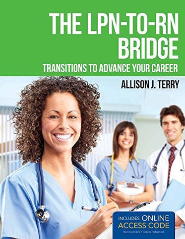 The LPN-to-RN Bridge: Transitions to Advance Your Career [Paperback] Terry, Alli