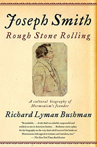Joseph Smith: Rough Stone Rolling [Paperback] Bushman, Richard Lyman