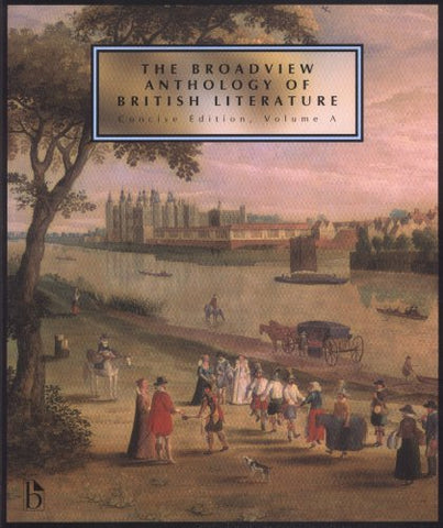 The Broadview Anthology of British Literature: Concise Edition, Volume A Black,