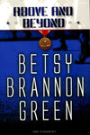 Above and Beyond - Hazardous Duty Sequel [Paperback] Betsy Brannon Green