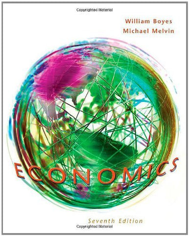 Economics, Seventh Edition Boyes, William and Melvin, Michael