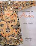 A History of Asia (4th Edition) Murphey, Rhoads