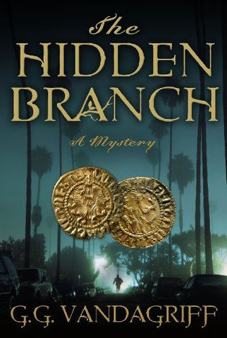 The Hidden Branch [Paperback] G.G. Vandagriff