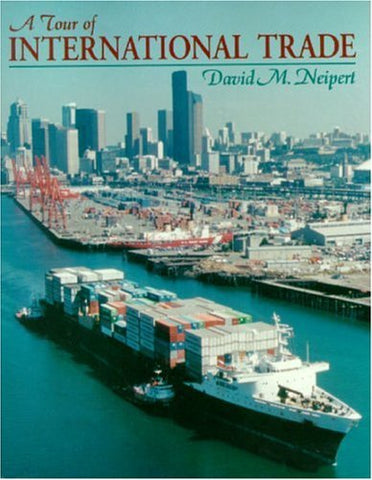 A Tour of International Trade Neipert, David