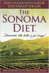 The Sonoma Diet: Trimmer Waist, Better Health in Just 10 Days! Guttersen, Connie
