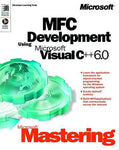 Microsoft Mastering: MFC Development Using Microsoft Visual C++ 6.0 (DV-DLT Mast