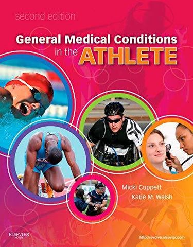 General Medical Conditions in the Athlete Cuppett EdD  ATC  LAT, Micki and Walsh