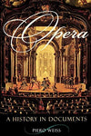 Opera: A History in Documents [Paperback] Weiss, Piero