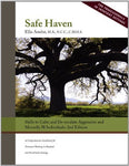 Safe Haven: Skills to Calm and De-escalate Aggressive and Mentally Ill Individua