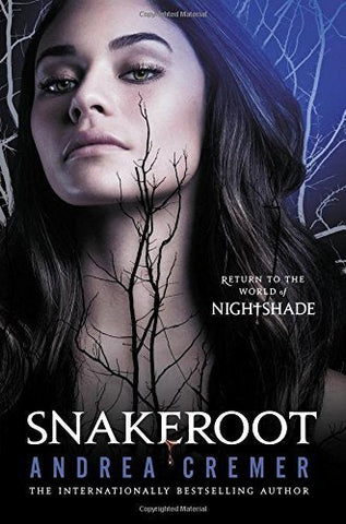 Snakeroot: A Nightshade Novel [Hardcover] Cremer, Andrea
