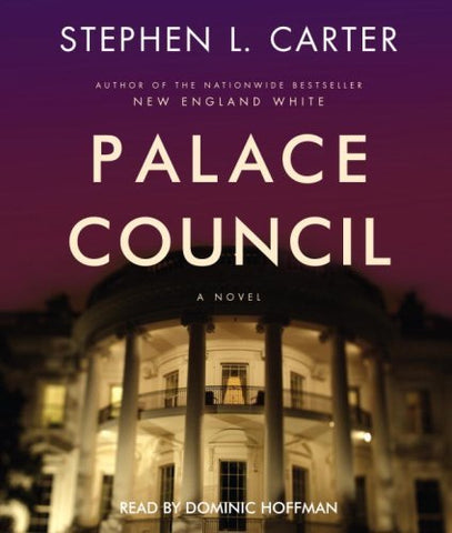 Palace Council Carter, Stephen L. and Hoffman, Dominic