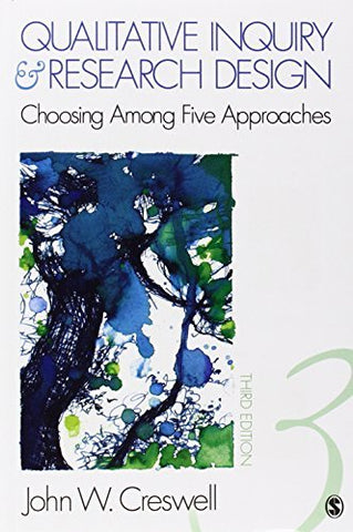 Qualitative Inquiry and Research Design: Choosing Among Five Approaches Creswell