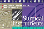 Surgical Instruments: A Pocket Guide Maryann Papanier Wells and Mary Bradley