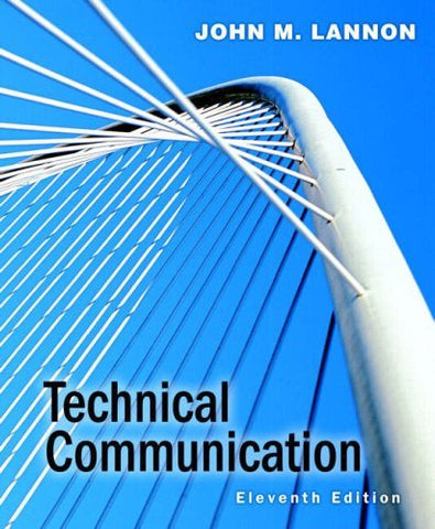 Technical Communication (11th Edition) Lannon, John M.