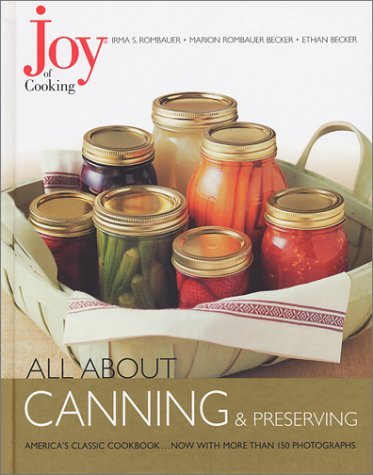 Joy of Cooking: All About Canning & Preserving (Joy of Cooking All About Series)