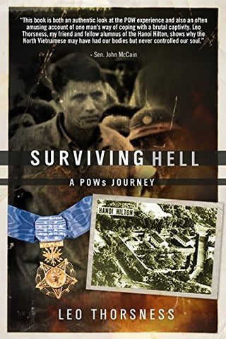 Surviving Hell: A POW's Journey Thorsness, Leo