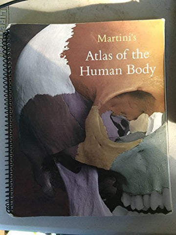 Martini's Atlas of the Human Body [Unknown Binding] Frederic H. Martini