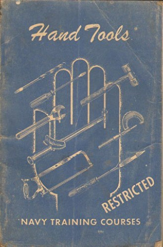 Hand Tools Navy Training Courses Prepared by Standards and Curriculum Division T