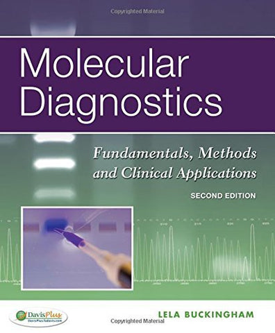 Molecular Diagnostics: Fundamentals, Methods and Clinical Applications Buckingha