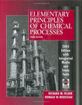 Elementary Principles of Chemical Processes Felder, Richard M. and Rousseau, Ron