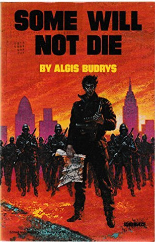 Some will not die Budrys, Algis