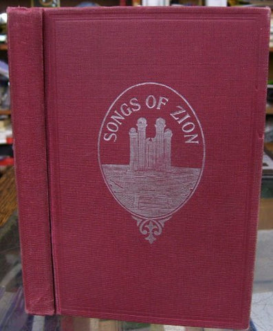 The Songs of Zion a Collection of Choice Songs [Hardcover] The Missions of the C