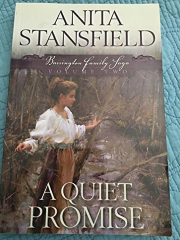 A Quiet Promise: Barrington Family Saga 2 by Anita Stansfield [Paperback] Anita