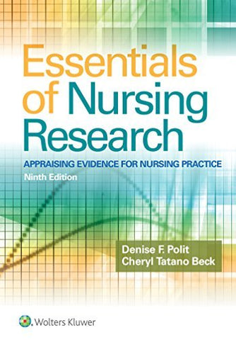 Essentials of Nursing Research: Appraising Evidence for Nursing Practice [Paperb