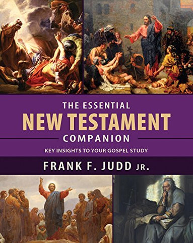 The Essential New Testament Companion: Key Insights to Your Gospel Study [Hardco