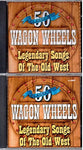 50 Classics Wagon Wheels (Legendary Songs of the Old West 2 Cd Set) [Audio CD]