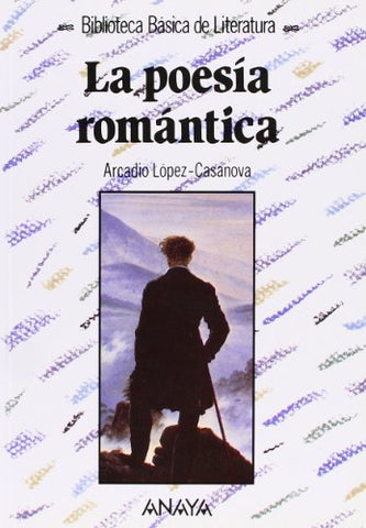 La poesía romántica [Paperback] Casanova, Arcadio Lopez and López-Casanova, Arca