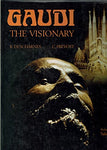 Gaudi: The Visionary [Hardcover] Descharnes, Robert and Prevost, Clovis