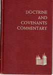 The Doctrine and the Covenants Commentary Smith, Hyrum M.