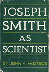 Joseph Smith As Scientist [Hardcover] Widtsoe, John A.