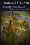 The Gathering of Zion: The Story of the Mormon Trail [Paperback] Stegner, Wallac