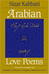 Arabian Love Poems: Full Arabic and English Texts (Three Continents Press) Nizar