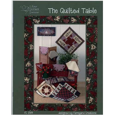 The Quilted Table (FC 2304 Farmyard Creations) [Unknown Binding] Karla Eisenach