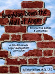 Breaking Down the Wall of Anger: Interactive Games and Activities [Paperback] Es