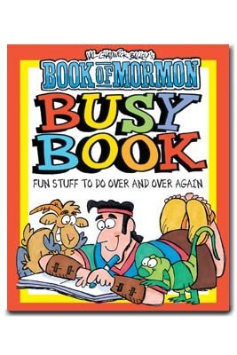Book of Mormon Busy Book - Fun Stuff to Do over and over Again [Unknown Binding]