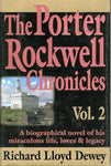 The Porter Rockwell Chronicles, Vol. 2 Dewey, Richard Lloyd