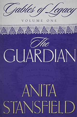The Guardian (Gables of Legacy, Vol. 1) [Paperback] Stansfield, Anita