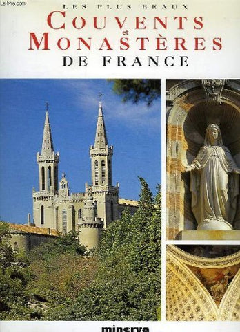 Les Plus Beaux Couvents et Monasteres De France [Hardcover] Marie Josephe and Lu